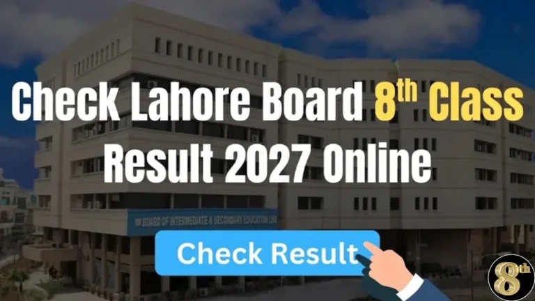 Lahore Board 8th Class Result 2027