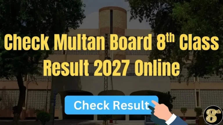 Multan Board 8th Class Result 2027