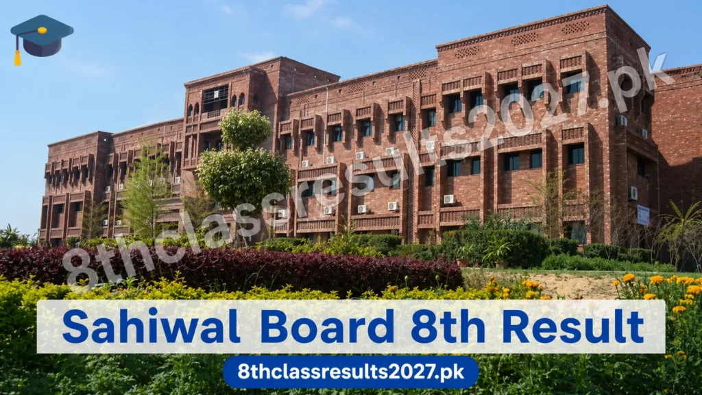 Sahiwal Board 8th Class Result 2027